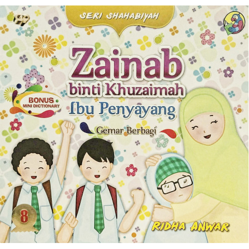 Seri Shahabiyah: Zainab binti Khuzaimah (Ibu Penyayang)