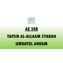 AZ508 - Tafsir Al-Allaam Syarah Umdatul Ahkam
