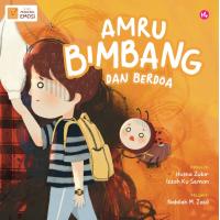Siri Mengenal Emosi: Amru Bimbang dan Berdoa