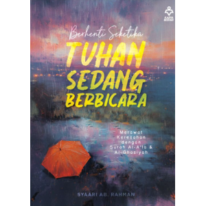 Berhenti Seketika Tuhan Sedang Berbicara