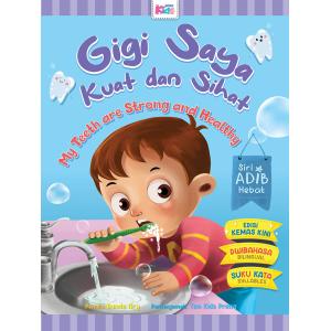 Siri Adib Hebat: Gigi Saya Kuat Dan Sihat (Edisi Kemas Kini)