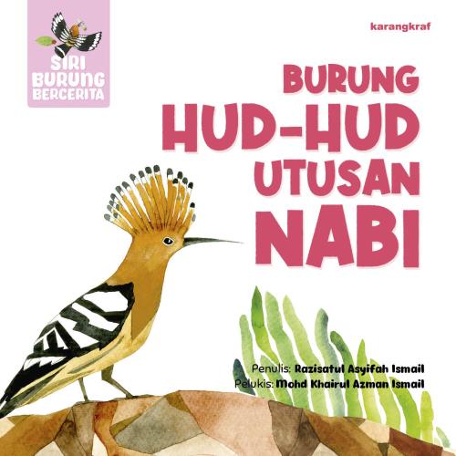 Siri Burung Bercerita: Burung Hud Hud Utusan Nabi