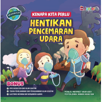 Kenapa Kita Perlu Hentikan Pencemaran Udara