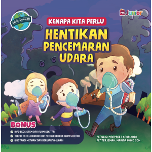 Kenapa Kita Perlu Hentikan Pencemaran Udara Kenapa Kita Perlu Hentikan Pencemaran Udara