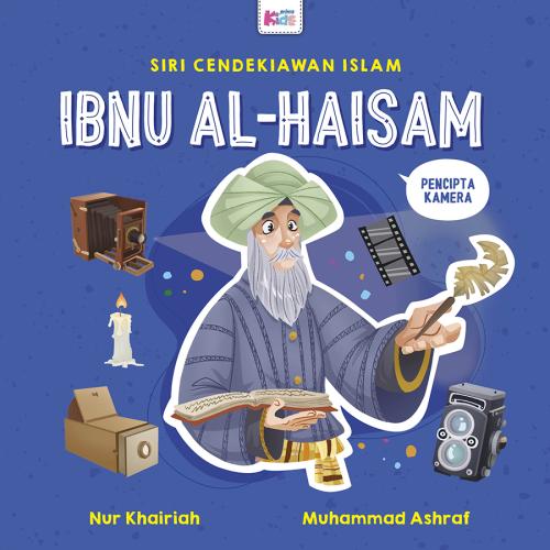 Siri Cendekiawan Islam: Ibnu Al-Haisam Siri Cendekiawan Islam: Ibnu Al-Haisam