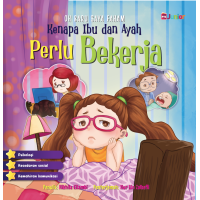 Oh Baru Saya Faham: Kenapa Ibu Dan Ayah Perlu Bekerja Oh Baru Saya Faham: Kenapa Ibu Dan Ayah Perlu Bekerja