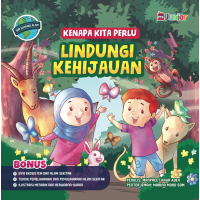 Kenapa Kita Perlu Lindungi Kehijauan