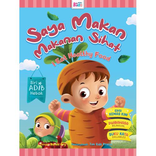 Siri Adib Hebat: Saya Makan Makanan Sihat (Edisi Kemas Kini)