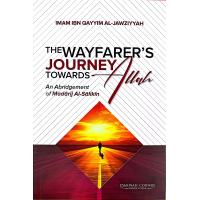 The Wayfarer's Journey Towards Allah