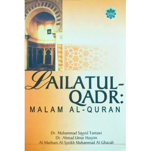 LAILATUL-QADR: MALAM AL-QURAN