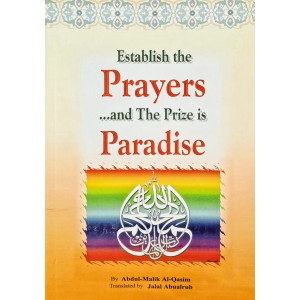 Establish the Prayers ...and The Prize is Paradise