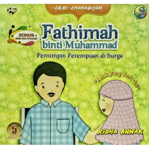 Seri Shahabiyah: Fathimah binti Muhammad (Pemimpin Perempuan di Surga)