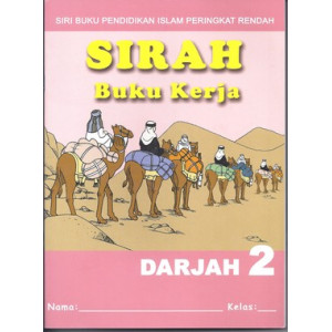 Buku Kerja Sirah Darjah 2 Buku Kerja Sirah Darjah 2