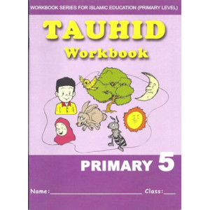 Tauhid Workbook Primary 5 (English version)