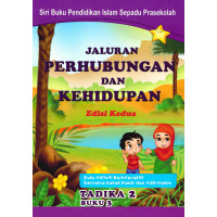 Jaluran Perhubungan & Kehidupan - Tadika 2