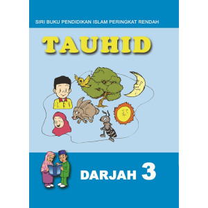 Buku Teks Tauhid Darjah 3 Buku Teks Tauhid Darjah 3