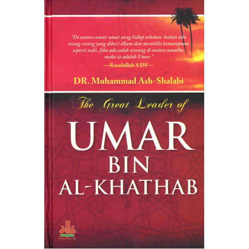 The Great Leader of Umar Bin Al-Khathab